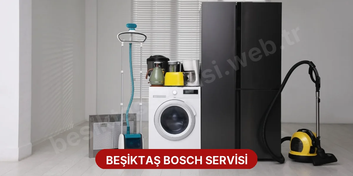 Beşiktaş Bosch Servisi