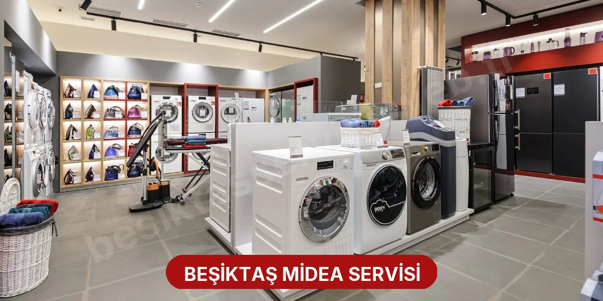 Beşiktaş Midea Servisi